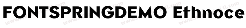 FONTSPRINGDEMO EthnocentricBkRegula字体转换
